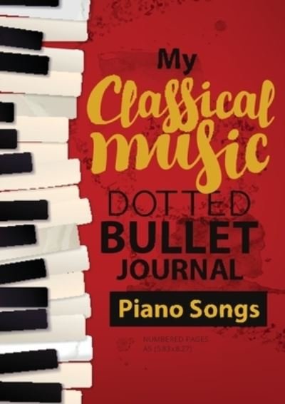 Cover for Blank Classic · Dotted Bullet Journal - My Classical Music (Taschenbuch) (2020)