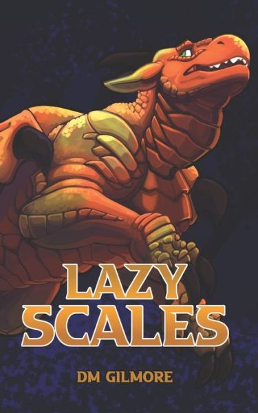 Cover for DM Gilmore · Lazy Scales (Paperback Book) (2020)