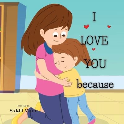 Cover for Sukhi Mann · I Love You Because (Paperback Book) (2021)