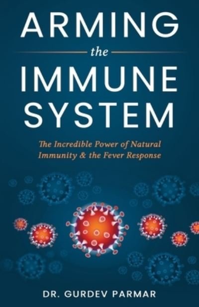 Cover for Gurdev Parmar · Arming the Immune System (Paperback Book) (2022)