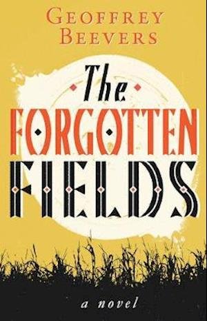 Cover for Geoffrey Beevers · The Forgotten Fields (Paperback Book) (2020)