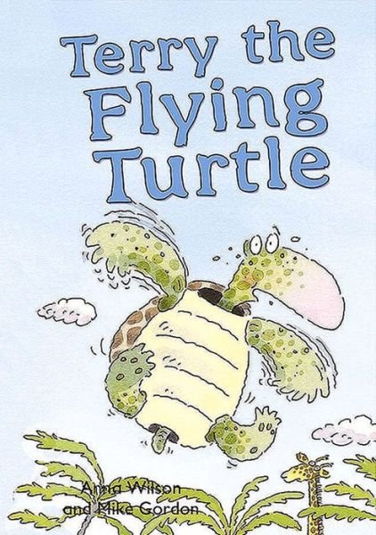Cover for Anna Wilson · Terry the Flying Turtle - ReadZone Picture Books (Pocketbok) (2014)