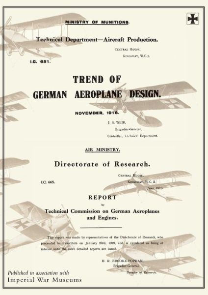 Cover for Ministry of Munition Aircraft Productio · Trend of German Aeroplane Design: November 1918 and REPORT BY TECHNICAL COMISSION ON GERMAN AEROPLANES AND ENGINES: June 1919Reports on German Aircraft 1 and 2 (Paperback Book) (2014)