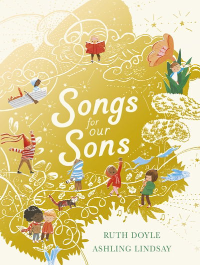 Songs for our Sons - Songs and Dreams - Ruth Doyle - Libros - Andersen Press Ltd - 9781783448500 - 1 de octubre de 2020