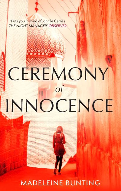 Ceremony of Innocence - Madeleine Bunting - Books - Granta Books - 9781783787500 - May 5, 2022