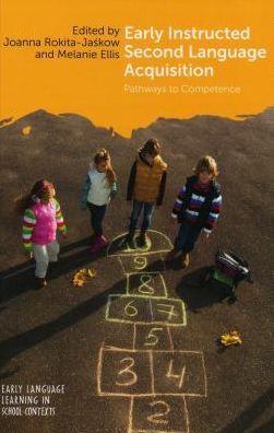 Early Instructed Second Language Acquisition: Pathways to Competence - Early Language Learning in School Contexts - - Books - Multilingual Matters - 9781788922500 - January 18, 2019
