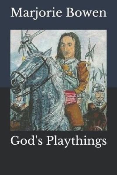 Cover for Marjorie Bowen · God's Playthings (Paperback Book) (2019)
