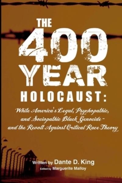 Cover for Dante D. King · The 400-Year Holocaust (Paperback Book) (2021)