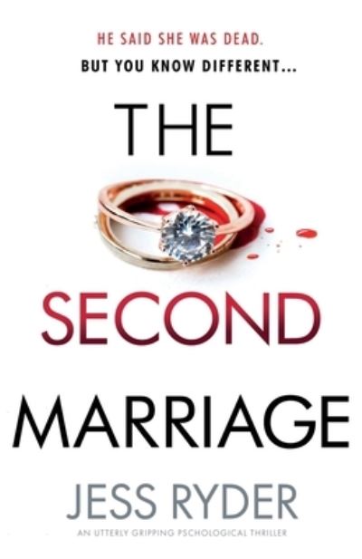 Cover for Jess Ryder · The Second Marriage: An utterly gripping psychological thriller (Paperback Book) (2021)