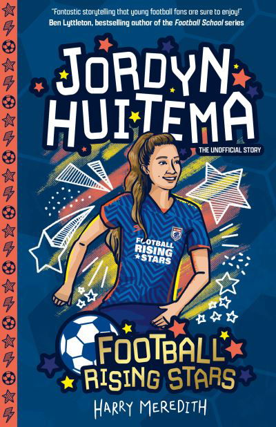 Harry Meredith · Football Rising Stars: Jordyn Huitema - Football Rising Stars (Paperback Book) (2024)