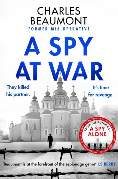 A Spy at War - The Oxford Spy Ring - Charles Beaumont - Książki - Canelo - 9781804369500 - 1 kwietnia 2025