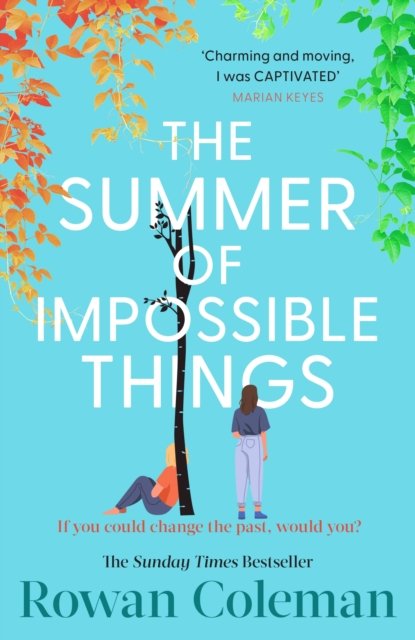Cover for Rowan Coleman · The Summer of Impossible Things (Paperback Book) (2024)