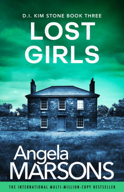 Cover for Angela Marsons · Lost Girls: A fast-paced, gripping thriller novel (Paperback Bog) (2024)