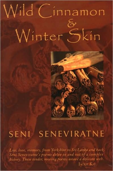 Cover for Seni Seneviratne · Wild Cinnamon and Winter Skin (Taschenbuch) (2007)