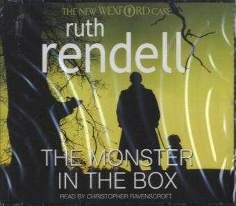 Cover for Ruth Rendell · The Monster in the Box: (A Wexford Case) - Wexford (Lydbok (CD)) [Abridged edition] (2009)