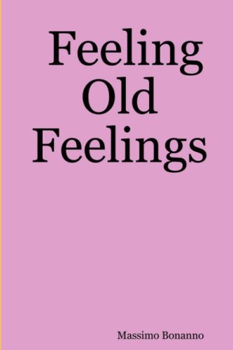 Cover for Massimo Bonanno · Feeling Old Feelings (Paperback Book) (2007)