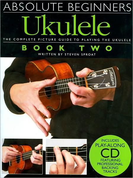 Cover for Steven Sproat · Absolute Beginners: Ukulele Book 2 (DIV) (2009)