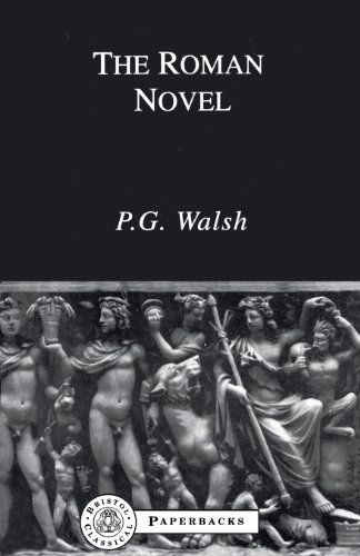 Cover for P. G. Walsh · The Roman Novel - Bristol Classical Paperbacks (Paperback Book) [New edition] (1998)