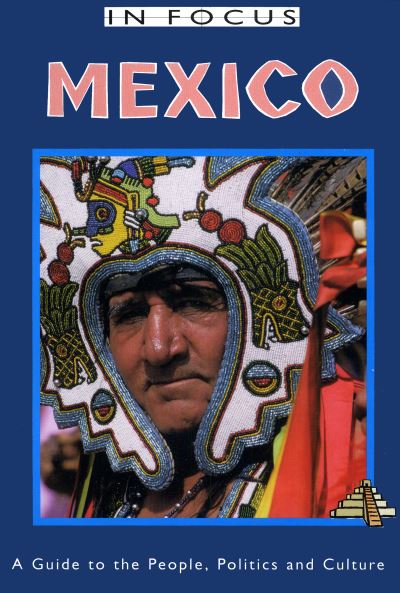 Cover for John Ross · Mexico In Focus 2nd Edition: A Guide to the People, Politics and Culture - Latin America In Focus (Paperback Book) (2002)