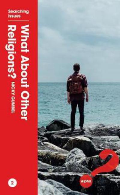 What About Other Religions? - Searching Issues - Nicky Gumbel - Libros - Alpha International - 9781909309500 - 18 de octubre de 2013