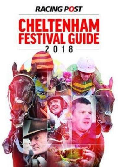 Cover for Nick Pulford · Racing Post Cheltenham Festival Guide 2018 (Paperback Book) (2018)