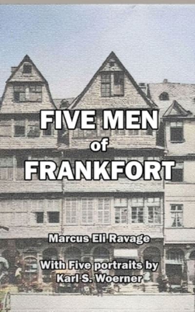 Cover for Marcus Eli Ravage · Five Men of Frankfort (Book) (2023)