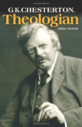 G.k. Chesterton, Theologian - Aidan Nichols - Books - Second Spring Books from Sophia Institut - 9781933184500 - August 15, 2009