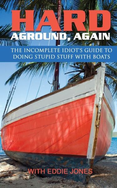 Cover for Eddie Jones · Hard Aground, Again (Paperback Book) (2012)