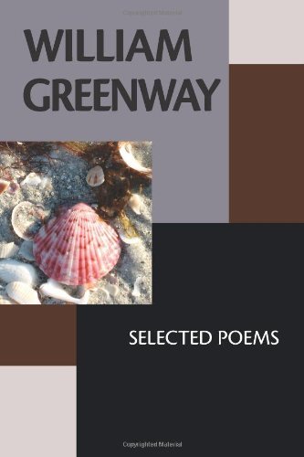 Cover for William Greenway · William Greenway: Selected Poems (Paperback Book) (2014)