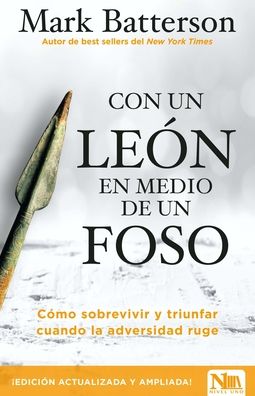 Cover for Mark Batterson · Con Un Leon En Medio de Un Foso (Paperback Book) (2018)