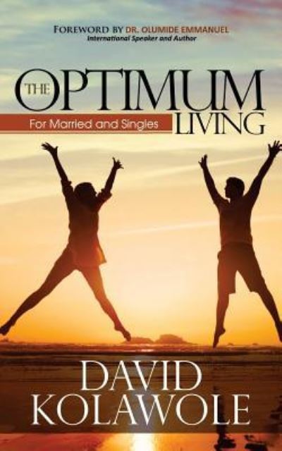 Cover for David O Kolawole · The Optimum Living (Paperback Book) (2018)