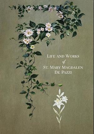 Cover for Placido Fabrini · Life and Works of St. Mary Magdalen de Pazzi (Book) (2024)