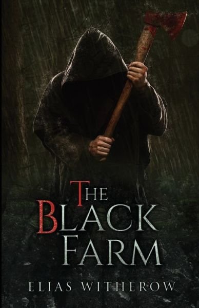 Cover for Elias Witherow · The Black Farm (Paperback Book) (2017)