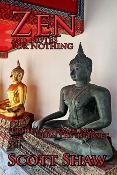 Cover for Scott Shaw · Zen and Notes for Nothing (Book) (2023)