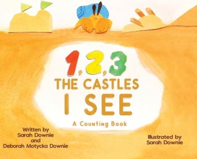 Cover for Sarah Downie · 1,2,3 The Castles I See (Hardcover Book) (2022)