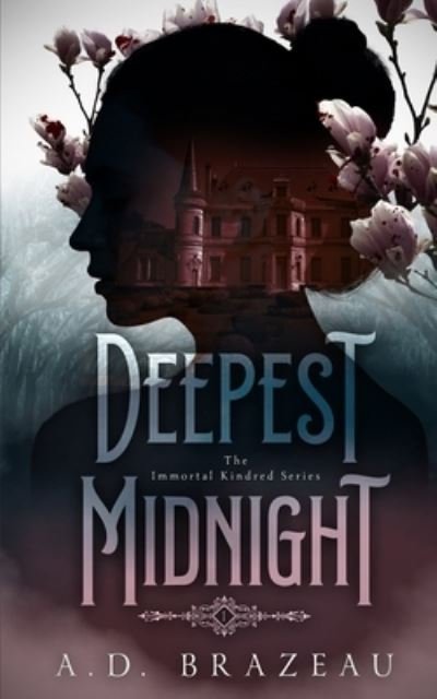 Cover for A D Brazeau · Deepest Midnight (Pocketbok) (2021)