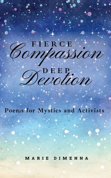 Cover for Marie DiMenna · Fierce Compassion, Deep Devotion (Book) (2023)