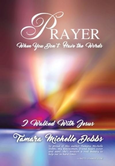 Cover for Tamara Michelle Dobbs · Prayer When You Don't Have the Words (Bok) (2022)