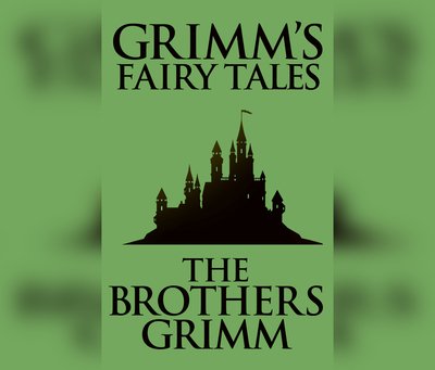 Cover for The Brothers Grimm · Grimm's Fairy Tales (CD) (2018)