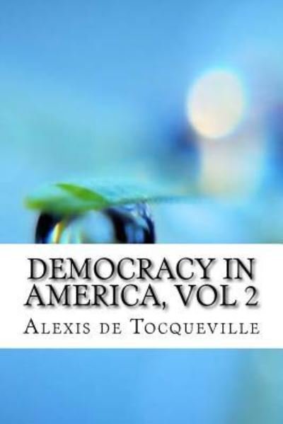 Cover for Alexis de Tocqueville · Democracy In America, vol 2 (Paperback Bog) (2017)