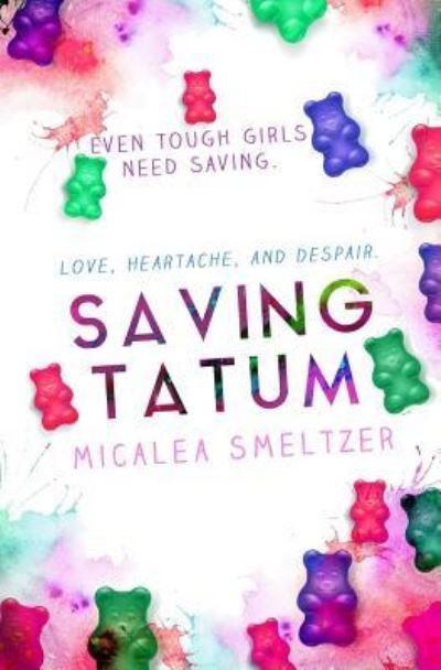 Cover for Micalea Smeltzer · Saving Tatum (Paperback Book) (2017)