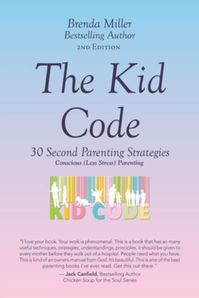 Cover for Brenda Miller · The Kid Code: 30 Second Parenting Strategies (Pocketbok) (2021)