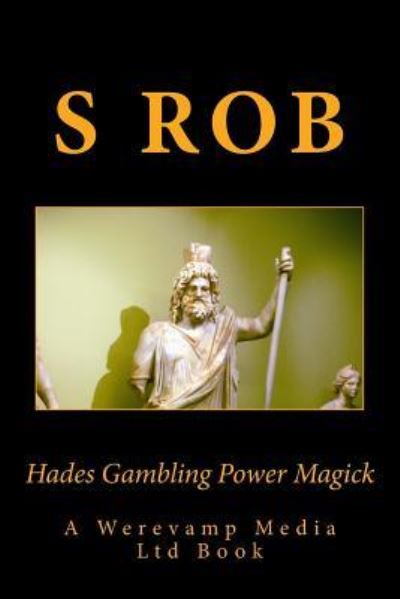 Cover for S Rob · Hades Gambling Power Magick (Paperback Book) (2018)