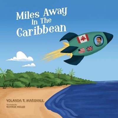 Cover for Yolanda T. Marshall · Miles Away In The Caribbean (Paperback Book) (2019)