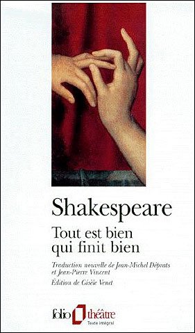 Cover for W. Shakespeare · Tout Est Bien Qui Finit (Folio Theatre) (French Edition) (Pocketbok) [French edition] (1996)
