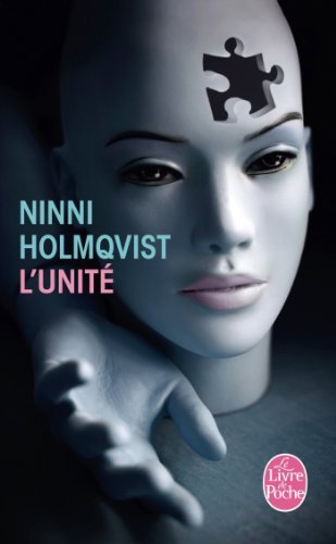 L Unite - N. Holmqvist - Books - Livre de Poche - 9782253164500 - November 13, 2013