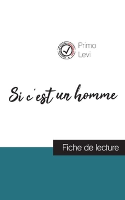 Si c'est un homme de Primo Levi (fiche de lecture et analyse complete de l'oeuvre) - Primo Levi - Livros - Comprendre La Litterature - 9782759310500 - 30 de agosto de 2023