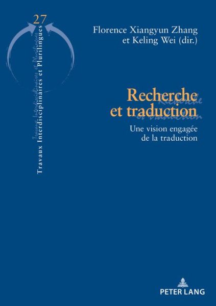 Cover for Recherche Et Traduction: Une Vision Engagee de la Traduction - Travaux Interdisciplinaires Et Plurilingues (Paperback Book) (2018)