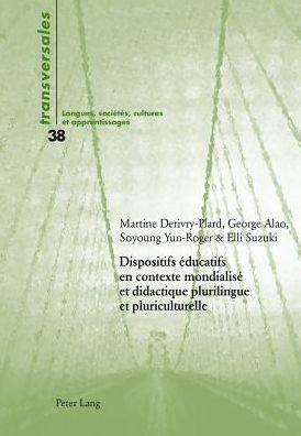 Cover for Dispositifs Educatifs En Contexte Mondialise Et Didactique Plurilingue Et Pluriculturelle - Transversales (Paperback Book) (2014)