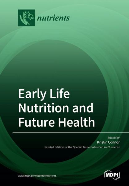 Cover for Kristin Connor · Early Life Nutrition and Future Health (Paperback Book) (2020)